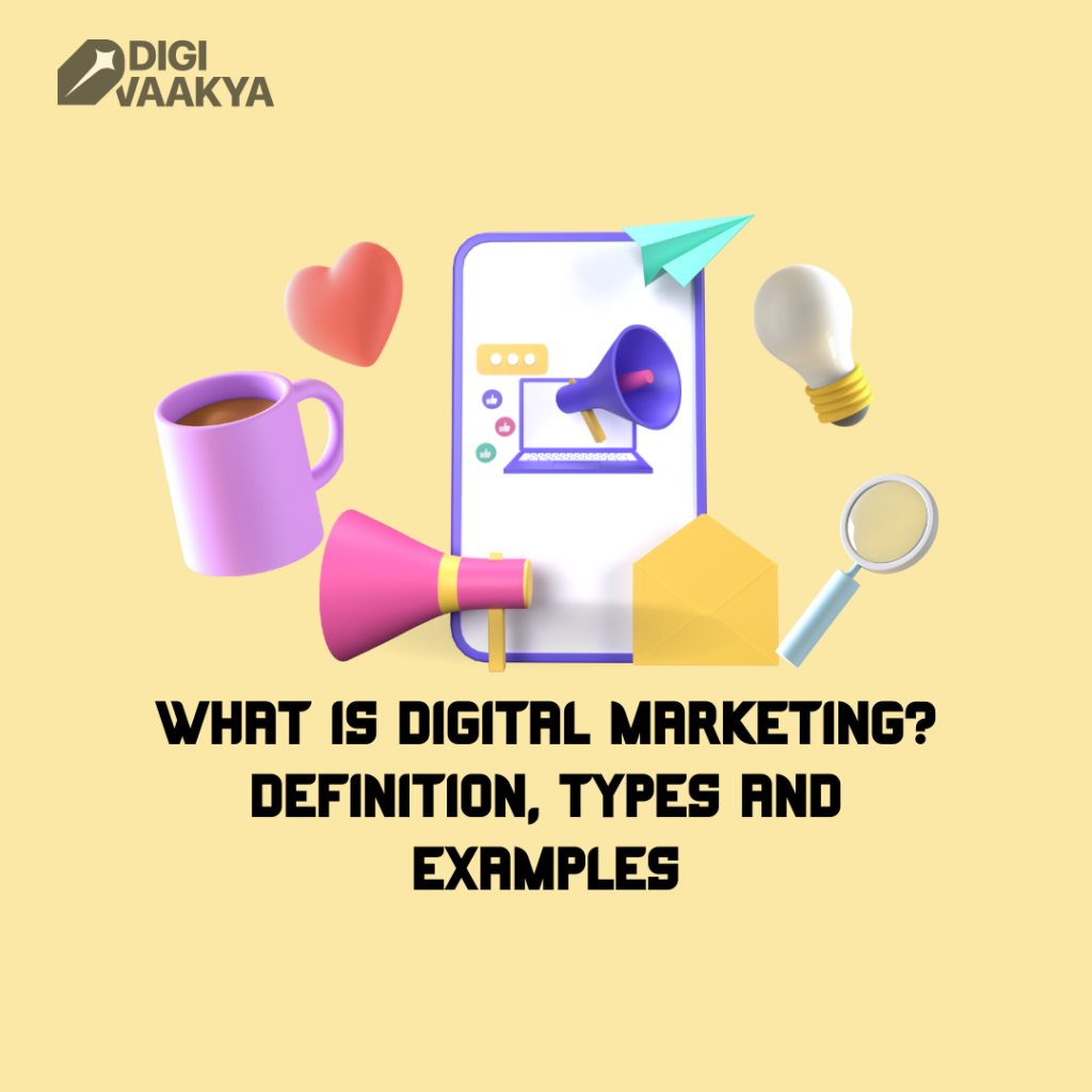 What is Digital Marketing?